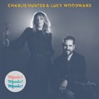 CHARLIE HUNTER Charlie Hunter & Lucy Woodward : Music! Music! Music! album cover