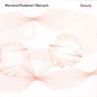 CHARLIE MARIANO Mariano / Hübner2 / Beirach : Beauty album cover