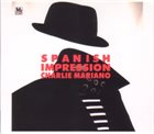CHARLIE MARIANO Spanish Impression album cover
