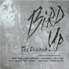 CHARLIE PARKER Bird Up-The Originals album cover