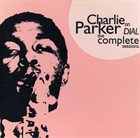 CHARLIE PARKER Charlie Parker on Dial: The Complete Sessions album cover