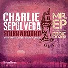 CHARLIE SEPULVEDA Mr. EP - A Tribute to Eddie Palmieri album cover