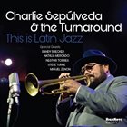 CHARLIE SEPULVEDA This Is Latin Jazz album cover