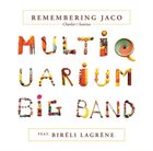 CHARLIER/SOURISSE Multiquarium Big Band feat. Biréli Lagrène : Remembering Jaco album cover