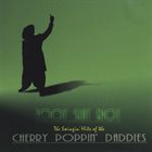 CHERRY POPPIN' DADDIES Zoot Suit Riot: The Swingin' Hits Of The Cherry Poppin' Daddies album cover
