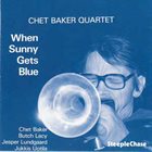 CHET BAKER When Sunny Gets Blue album cover