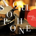 CHICAGO SOUL JAZZ COLLECTIVE Soulophone album cover