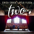 CHICK COREA Chick Corea & Béla Fleck : Two album cover
