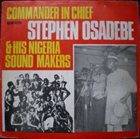 CHIEF STEPHEN OSITA OSADEBE Commander In Chief Stephen Osadebe & His Nigeria Sound Makers album cover