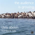 CHRIS ABELEN the audience is growing album cover