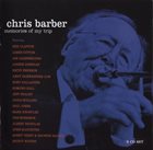 CHRIS BARBER Memories Of My Trip album cover