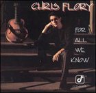 CHRIS FLORY For All We Know album cover
