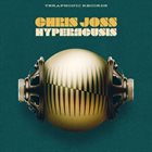 CHRIS JOSS Hyperacusis album cover