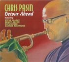 CHRIS PASIN Detour Ahead album cover