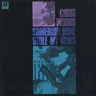 CHRIS WOODS Somebody Done Stole My Blues album cover