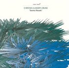 CHRISTIAN LILLINGER Christian Lillinger's Grund : Second Reason album cover