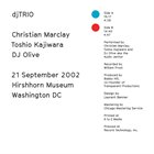 CHRISTIAN MARCLAY Christian Marclay, Toshio Kajiwara, DJ Olive : djTRIO ‎: 21 September 2002 Hirshhorn Museum Washington DC album cover