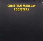CHRISTIAN MARCLAY Footsteps album cover