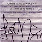 CHRISTIAN MARCLAY Graffiti Composition album cover