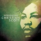 CHRISTIAN SCOTT (CHIEF XIAN ATUNDE ADJUAH) Introducing Christian Scott album cover