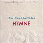 CHRISTIAN VUUST / DEN DANSKE SALMEDUO Den Danske Salmeduo : Hymne album cover