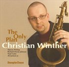 CHRISTIAN WINTHER Only Plan album cover