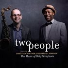 CHRISTIAN WINTHER Christian Winther & Richard D. Johnson Two People : The Music of Billy Strayhorn album cover