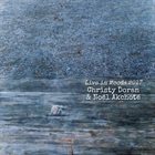 CHRISTY DORAN Christy Doran, Noël Akchoté :  Live In Moods 2017 album cover