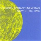 CHRISTY DORAN Christy Doran's New Bag ‎: Now's The Time album cover