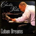 CHUCHITO VALDÉS JR. Cuban Dreams album cover