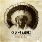 CHUCHO VALDÉS Border-Free album cover