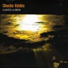 CHUCHO VALDÉS Canto A Dios album cover