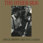 CHUCK BROWN Chuck Brown And Eva Cassidy : The Other Side album cover