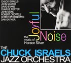 CHUCK ISRAELS Make a Joyful Noise : The Music of Horace Silver album cover