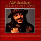 CHUCK MANGIONE A & M Gold Series album cover