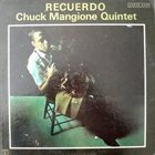 CHUCK MANGIONE Chuck Mangione Quintet ‎: Recuerdo album cover