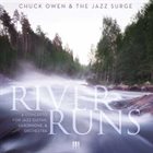 CHUCK OWEN River Runs album cover