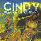 CINDY BLACKMAN SANTANA Give the Drummer Some album cover