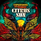 CITRUS SUN Expansions and Visions album cover