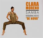 CLARA MORENO Samba Esquema Novo 