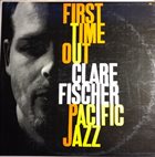 CLARE FISCHER First Time Out album cover