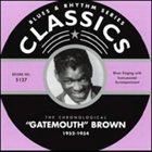 CLARENCE 'GATEMOUTH' BROWN Blues & Rhythm Series: The Chronological 
