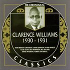 CLARENCE WILLIAMS The Chronological Classics: 1930-1931 album cover