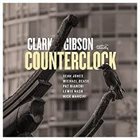 CLARK GIBSON Counterclock album cover