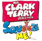 CLARK TERRY Squeeze Me album cover