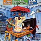 CLAUDE BOLLING Suite for Cello & Jazz Piano Trio album cover