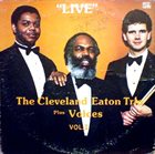 CLEVELAND EATON Live Vol. I Plus Voices album cover