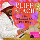 CLIFF BEACH You Showed Me The Way album cover