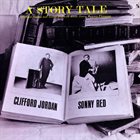 CLIFFORD JORDAN Clifford Jordan And Sonny Red ‎: A Story Tale album cover