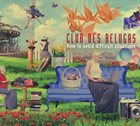 CLUB DES BELUGAS How To Avoid Difficult Situations album cover